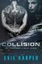 [Portland Street Kings 01] • Collision